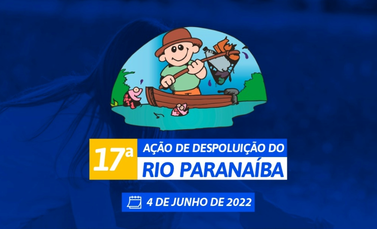 17° Ação integrada de despoluição do rio Paranaíba