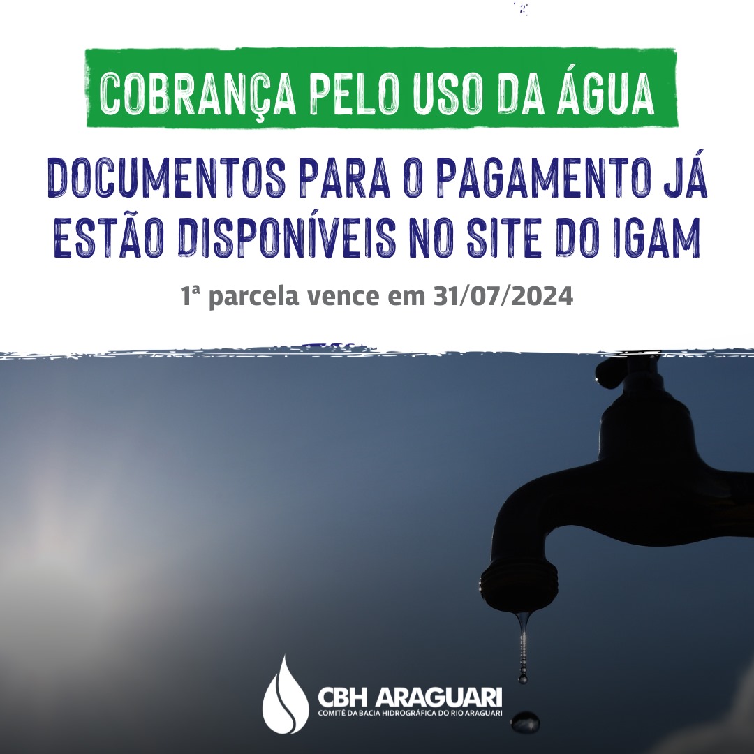 Documentos para pagamento da Cobrança pelo Uso da Água estão disponíveis no site do Igam. Primeira parcela vence amanhã (31/07)