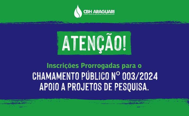 Prorrogação de inscrições para Projetos de Pesquisa: Edital de Chamamento Público Nº 003/2024